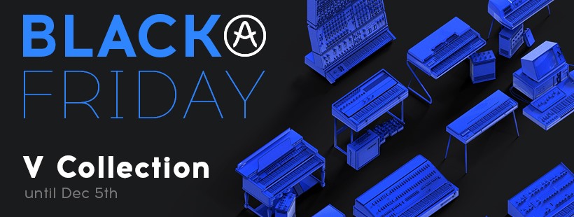 Arturia Launches Black Friday Sale For V Collection 7 Wmc Winter Music Conference Virtual Edition May 20 21 2021