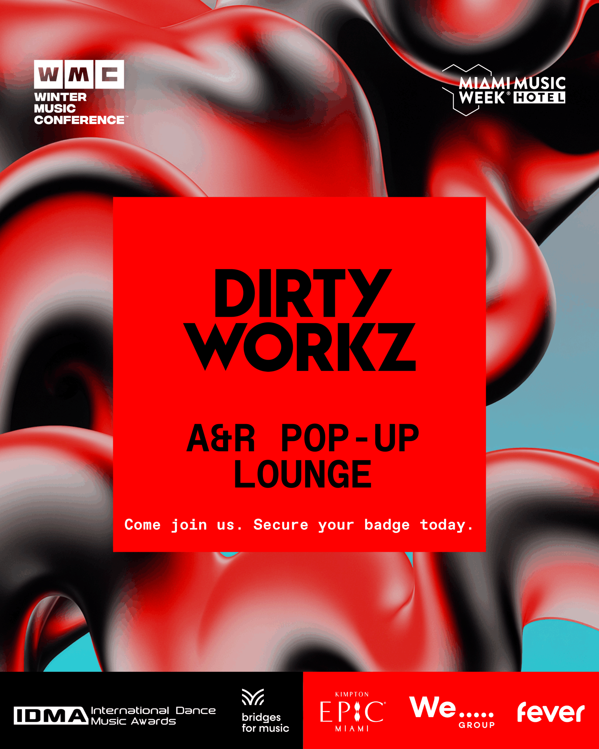 Workz A&R Pop-Up Lounge: Dirty Workz - WMC · Winter Music Conference